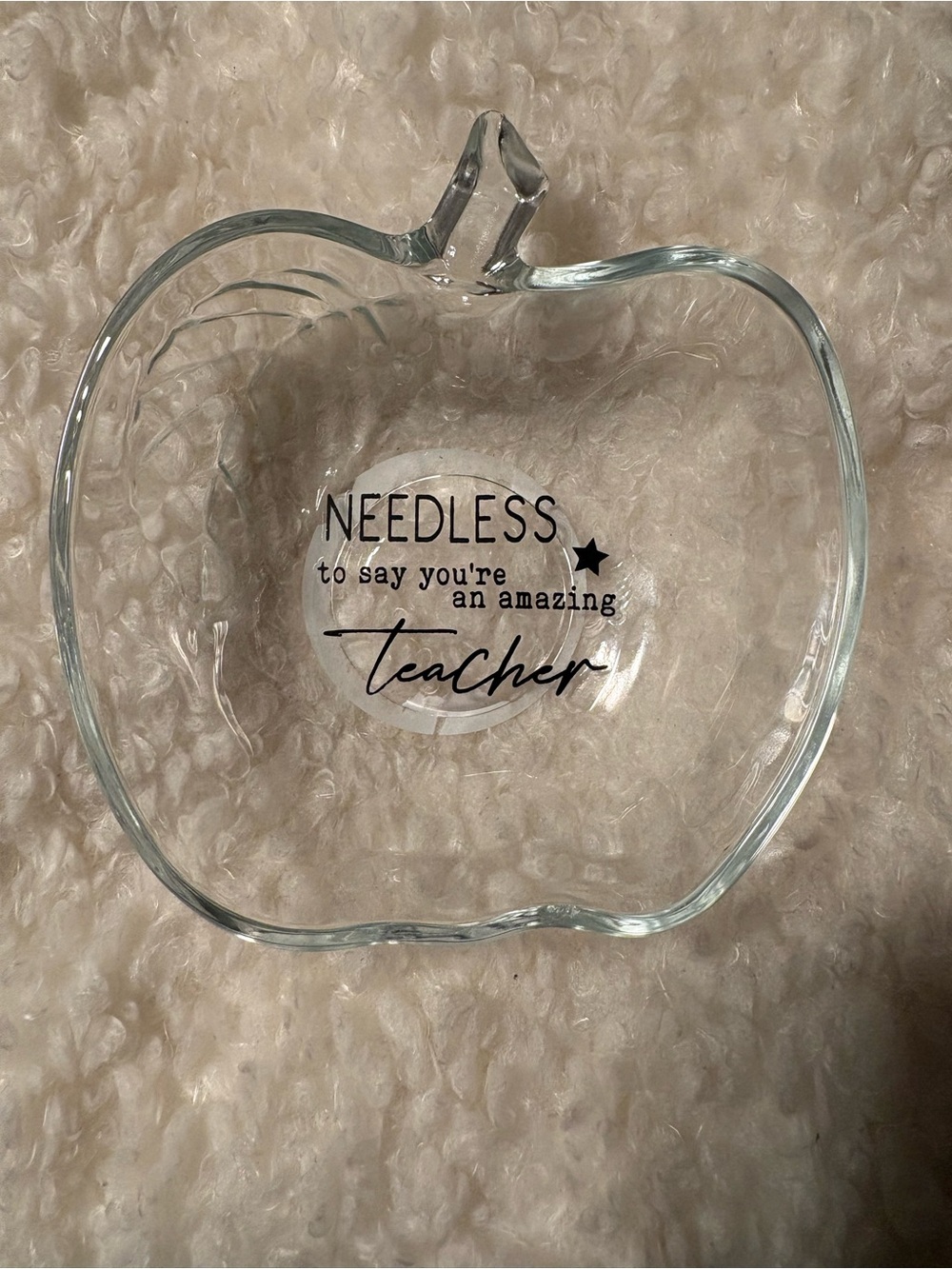 Glass Apple Dish "Needless to say you're an amazing teacher" - Clear